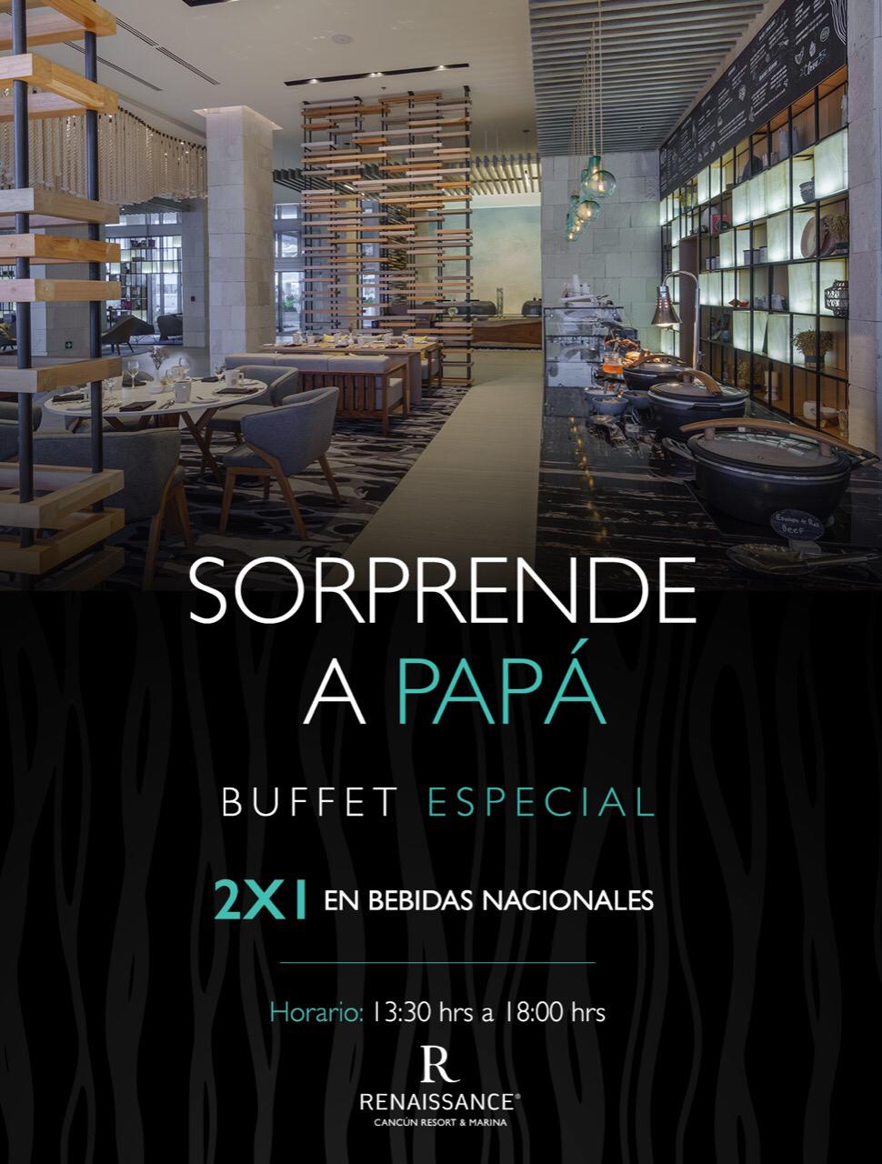 BUFFET DEL DIA DEL PADRE | Discover Renaissance Hotels